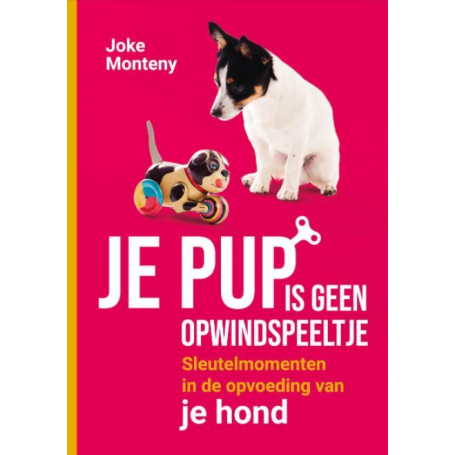 Cover "Je pup is geen opwindspeeltje" Joke Monteny 